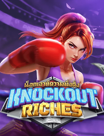 Knockout-Riches